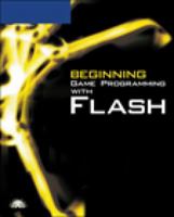 Beginning Game Programming with Flash 1598633988 Book Cover