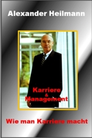 Karriere und Management 1539151409 Book Cover