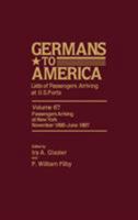 Germans to America: Lists of Passengers Arriving at U.S. Ports, Vol. 1: Jan. 2, 1850-May 24, 1851 0842023151 Book Cover