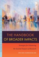 The Handbook of Broader Impacts: Strategies for Enhancing the Societal Impacts of Research (Transformations in Higher Education) 1611865751 Book Cover