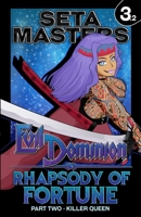 Evil Dominion: Rhapsody of Fortune - Part Two: Killer Queen B0B6L8WJ2M Book Cover