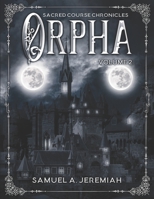 Orpha: Volume 2, THE BLACK CONTINENT 1777767326 Book Cover
