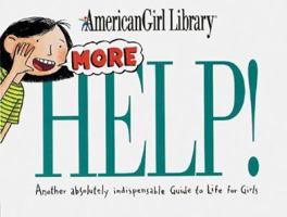More Help! (American Girl Library (Middleton, Wisconsin).) 1562474812 Book Cover