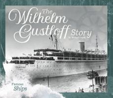 The Wilhelm Gustloff Story 1532113234 Book Cover