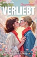 Ungefähr verliebt: Humorvolle lesbische Liebesgeschichte: Soziologie trifft Psychologie B0FJQVLH43 Book Cover
