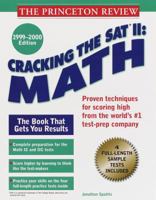 Cracking the SAT II: Math, 1999-2000 Edition (Cracking the Sat II Math) 037575296X Book Cover