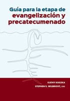 Guía para la etapa de evangelización y precatecumenado 1616718900 Book Cover