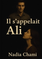 Il s'appelait Ali (French Edition) B0G1HRJPS5 Book Cover