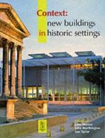 Context: New Buildings in Historic Settings 0750637382 Book Cover