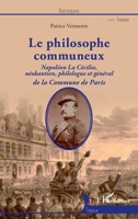 Le philosophe communeux: Napoléon La Cécilia, néokantien, philologue et général de la Commune de Paris (Historiques) (French Edition) 2343241759 Book Cover