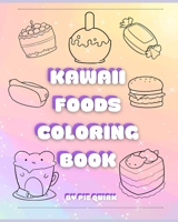 Kawaii Foods Coloring Book: Volume I B099C52QLM Book Cover