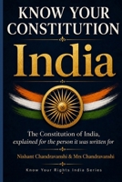 KNOW YOUR CONSTITUTION- India: Complete Text with the Preamble, Fundamental Rights, Directive Principles of State Policy, Fundamental Duties, and All Amendments (Know Your Rights – India) B0HFZRTBQB Book Cover