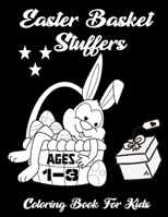 Easter Basket Stuffers: Coloring Book For Kids Ages 1-3 With Black Background B091WHXRFP Book Cover
