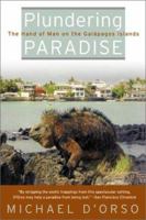 Plundering Paradise: The Hand of Man on the Galápagos Islands 0060193905 Book Cover