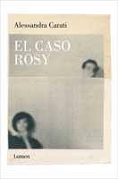 El caso Rosy / The Rosy Case (Spanish Edition) 8426431038 Book Cover