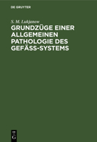 Grundzüge einer allgemeinen Pathologie des Gefäss-Systems 3112692039 Book Cover