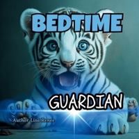 BEDTIME GUARDIAN: BEDTIME (MAGICAL PORTALS) B0DY7Q2YZK Book Cover