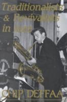 Traditionalists and Revivalists in Jazz 0810827042 Book Cover