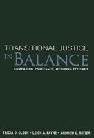 Transitional Justice in Balance: Comparing Processes, Weighing Efficacy 1601270534 Book Cover