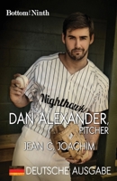 Dan Alexander, Pitcher (Deutsche Ausgabe) (Bottom of the Ninth (Deutsche Ausgabe)e)) (German Edition) 1950244865 Book Cover