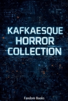 Kafkaesque Horror Collection B0GPHVHGQS Book Cover
