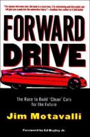 Forward Drive: The Race to Build "Clean" Cars for the Future 1578050359 Book Cover