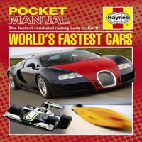 World's Fastest Cars: The Fastest Road and Racing Cars on Earth 184425965X Book Cover