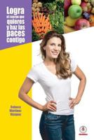 Logra el cuerpo que quieres y haz las paces contigo 164086167X Book Cover