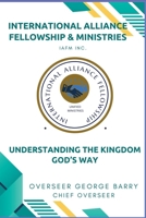 Understanding the Kingdom God's Way B0H73CLYBY Book Cover