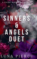 Sinners & Angels Duet: A Dark Mafia Romance 1957238194 Book Cover