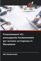 Finanziamenti VC: presupposto fondamentale per avviare un'impresa in Macedonia (Italian Edition) 6209613381 Book Cover