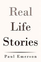 Real Life Stories 145026591X Book Cover