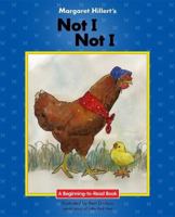 Not I, Not I (Modern Curriculum Press Beginning to Read Series) 0813650631 Book Cover