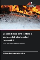 Sostenibilità ambientale e sociale dei biodigestori domestici (Italian Edition) 620850726X Book Cover