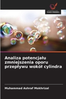 Analiza potencjalu zmniejszenia oporu przeplywu wokól cylindra (Polish Edition) 6208930081 Book Cover