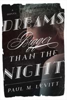 Dreams Bigger Than the Night 1630760781 Book Cover