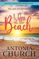 A Day at the Beach (Salem Crossing) B0G2G23NW8 Book Cover