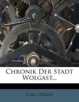 Chronik der Stadt Wolgast 1016443676 Book Cover