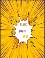 Blank Comic Book : (Large Print 8. 5 X 11 120 Pages) (Drawing Comics) 1675584303 Book Cover