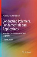 Conducting Polymers, Fundamentals and Applications: Including Carbon Nanotubes and Graphene 3030098850 Book Cover