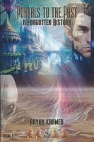 Portals to the Past: A Forgotten History B0FB29ZL6Z Book Cover