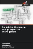 Lo spirito di empatia: una prospettiva manageriale (Italian Edition) 6204887017 Book Cover