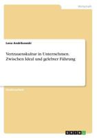 Vertrauenskultur in Unternehmen. Zwischen Ideal Und Gelebter Fuhrung 3668331839 Book Cover