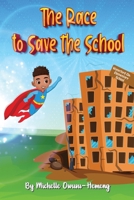 The Race to Save the School 1088165710 Book Cover