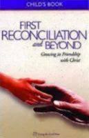 First Reconciliation and Beyond Child's Book 1931960321 Book Cover