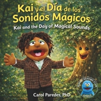 Kai y el Día de los Sonidos Mágicos: Kai and the Day of Magical Sounds (Puppet Reading Club) B0GW8NVWNZ Book Cover