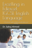 Excelling in Edexcel IGCSE English Language: A Practical Guide to Mastering Reading and Writing B0F8VBFYHG Book Cover