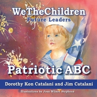 Wethechildren, Patriotic ABC Wethechildren, Patriotic ABC 1936343436 Book Cover