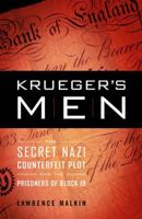 Krueger's Men: The Secret Nazi Counterfeit Plot and the Prisoners of Block 19 0316067504 Book Cover