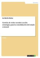Gestión de redes sociales: acción estratégica para la consolidación del estado comunal 3668102295 Book Cover